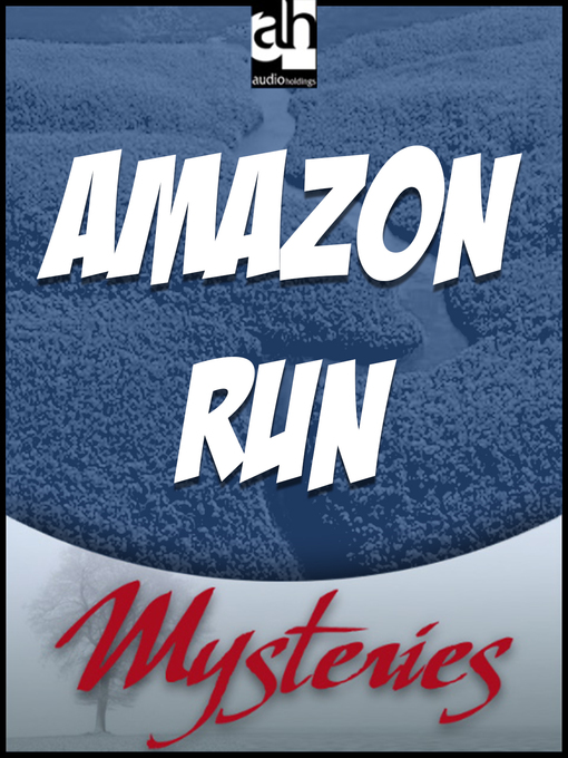 Title details for Amazon Run by Mickey Friedman - Available